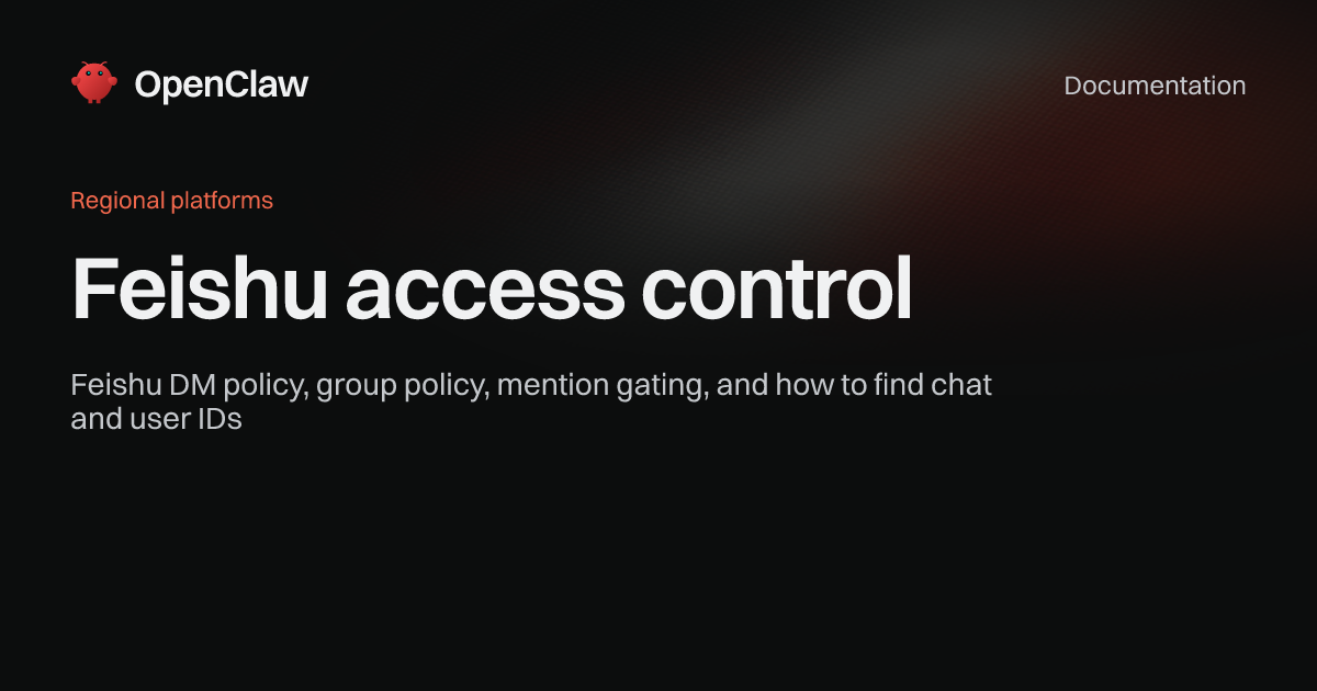 Feishu access control - OpenClaw