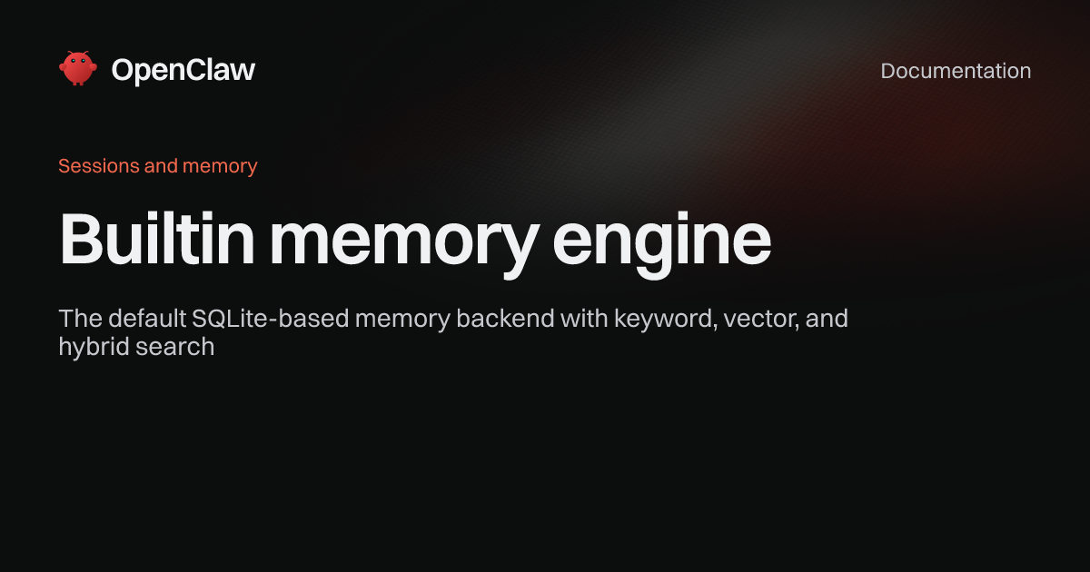 Builtin memory engine - OpenClaw