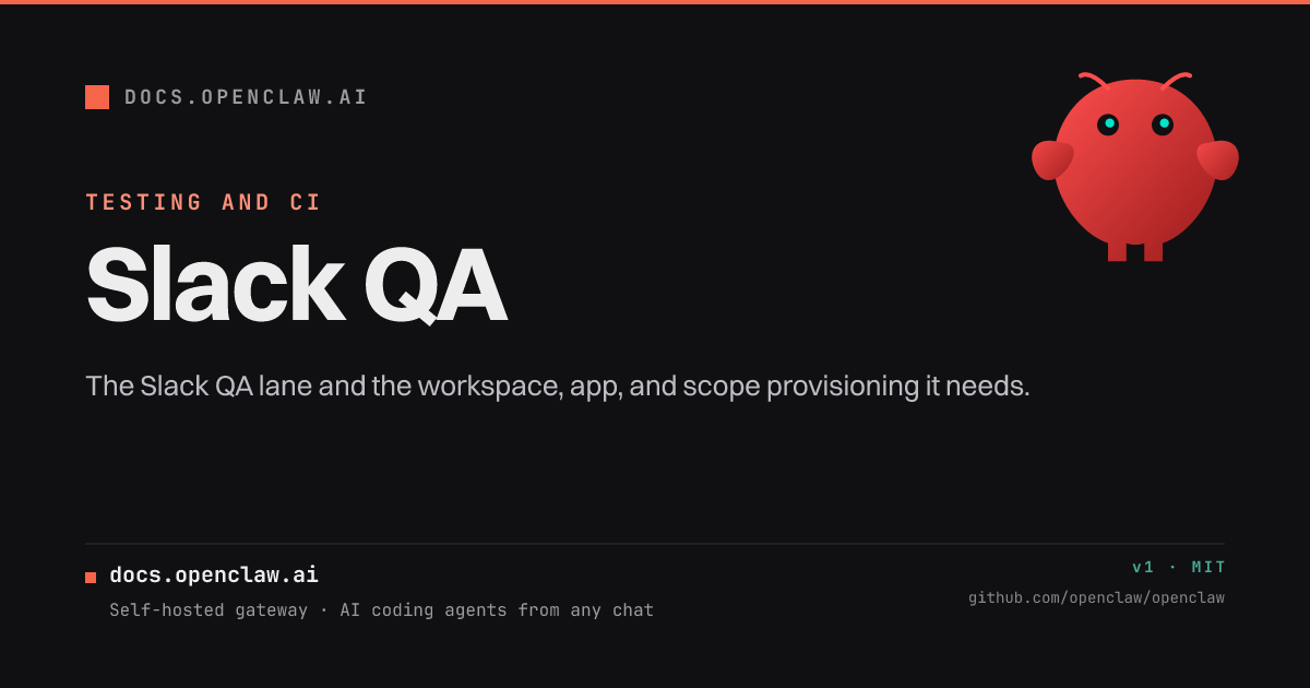 Slack QA - OpenClaw