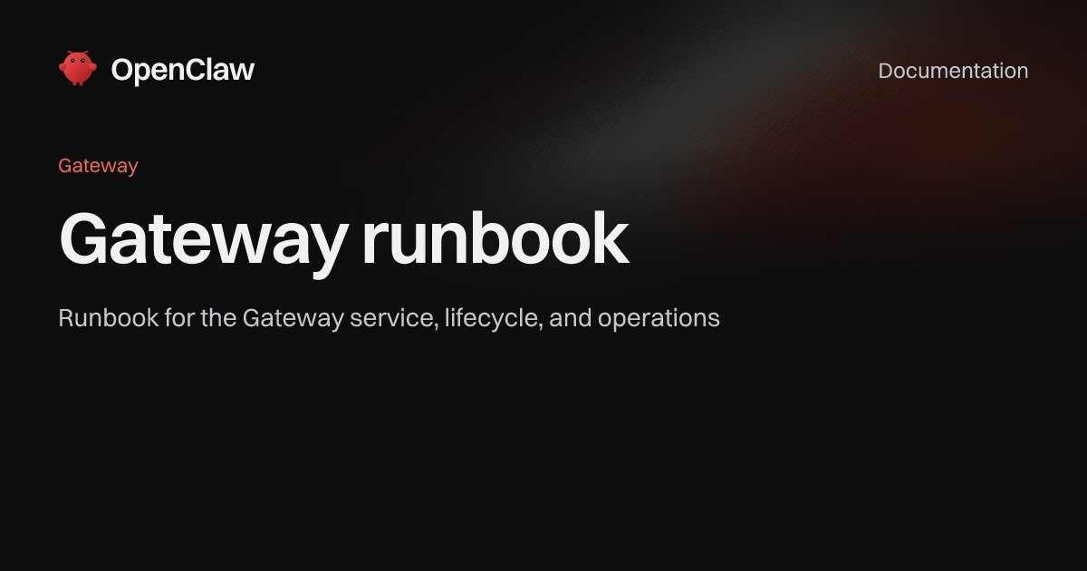 Gateway runbook - OpenClaw