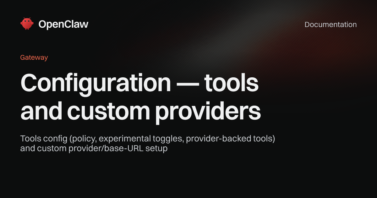 Sab Configuration Tools Configuration — tools and custom providers - OpenClaw