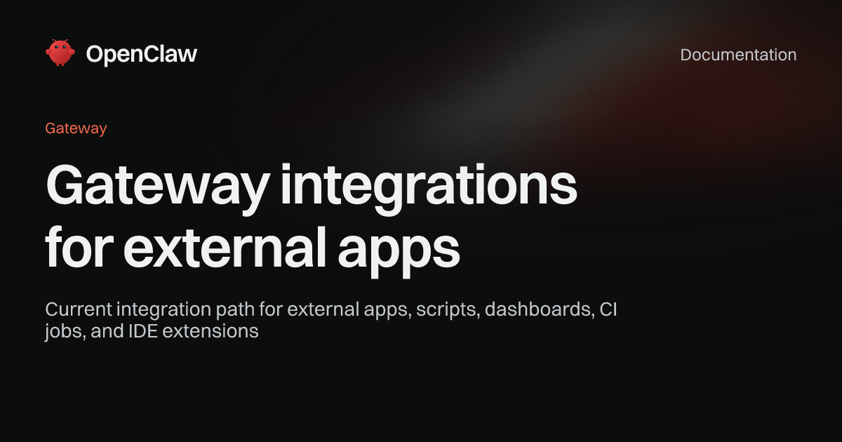 Gateway integrations for external apps - OpenClaw