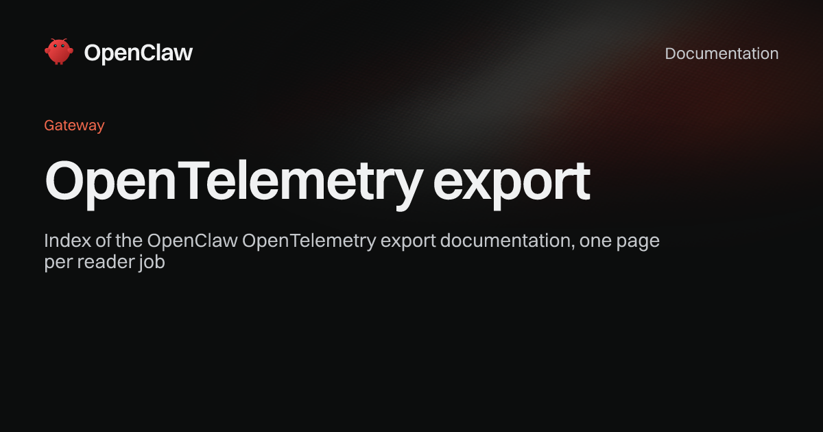 OpenTelemetry export - OpenClaw