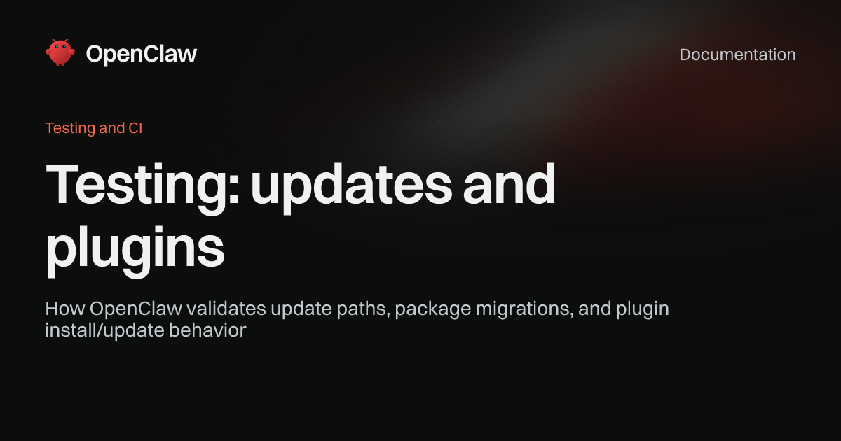 Testing Update Image Testing: updates and plugins - OpenClaw