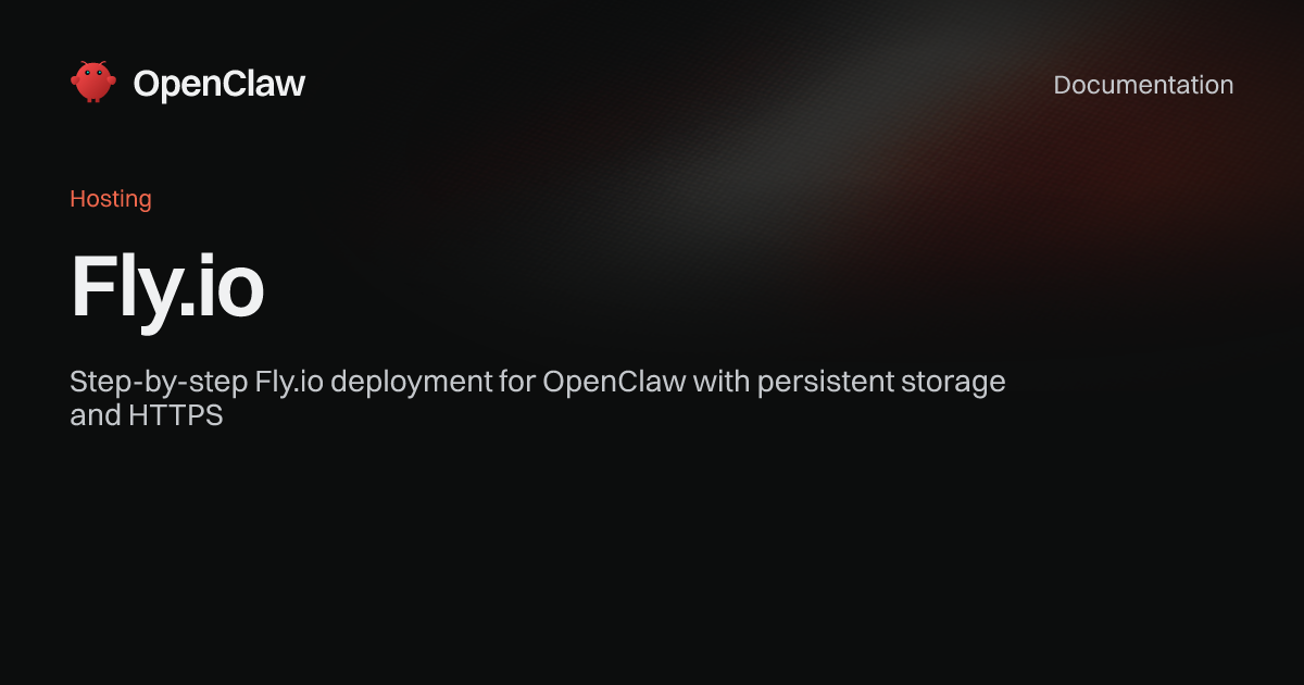 Fly.io - OpenClaw