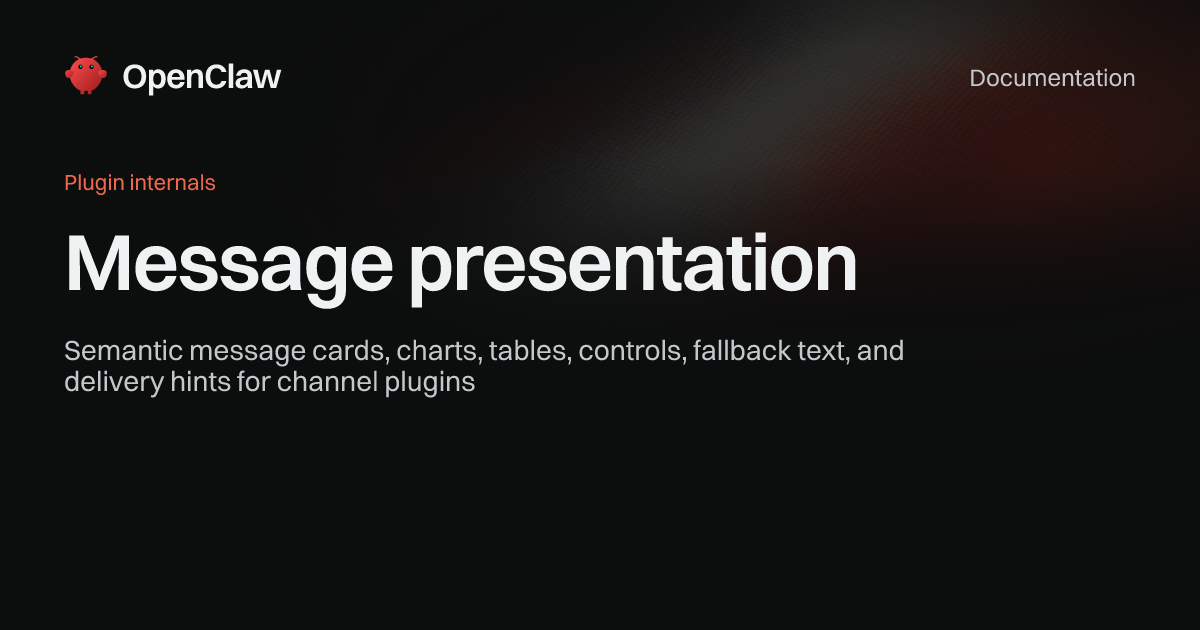 Message presentation - OpenClaw
