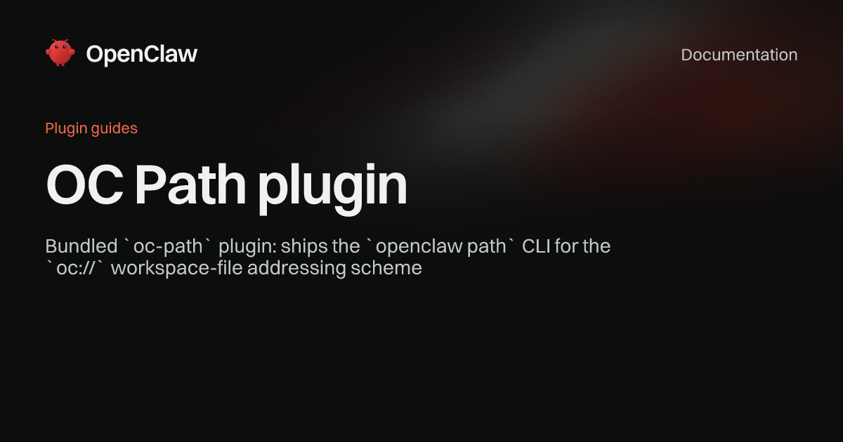 OC Path plugin - OpenClaw