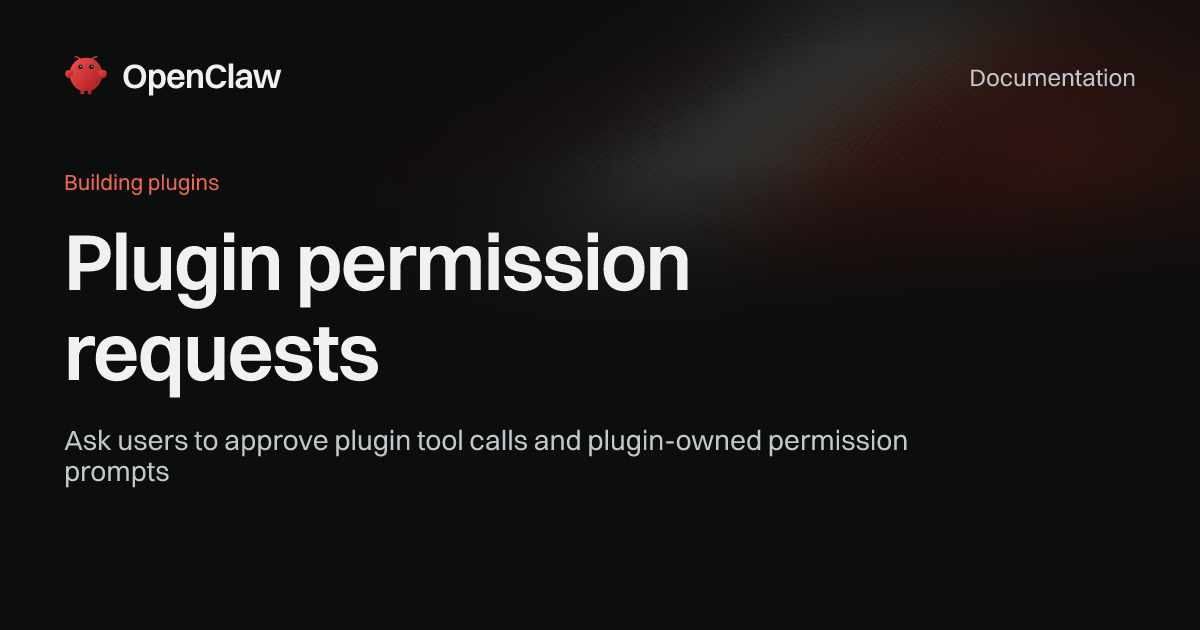 Plugin permission requests - OpenClaw