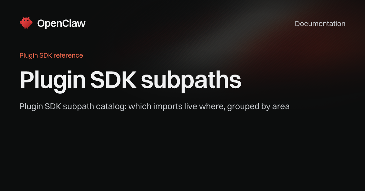 Plugin SDK subpaths - OpenClaw