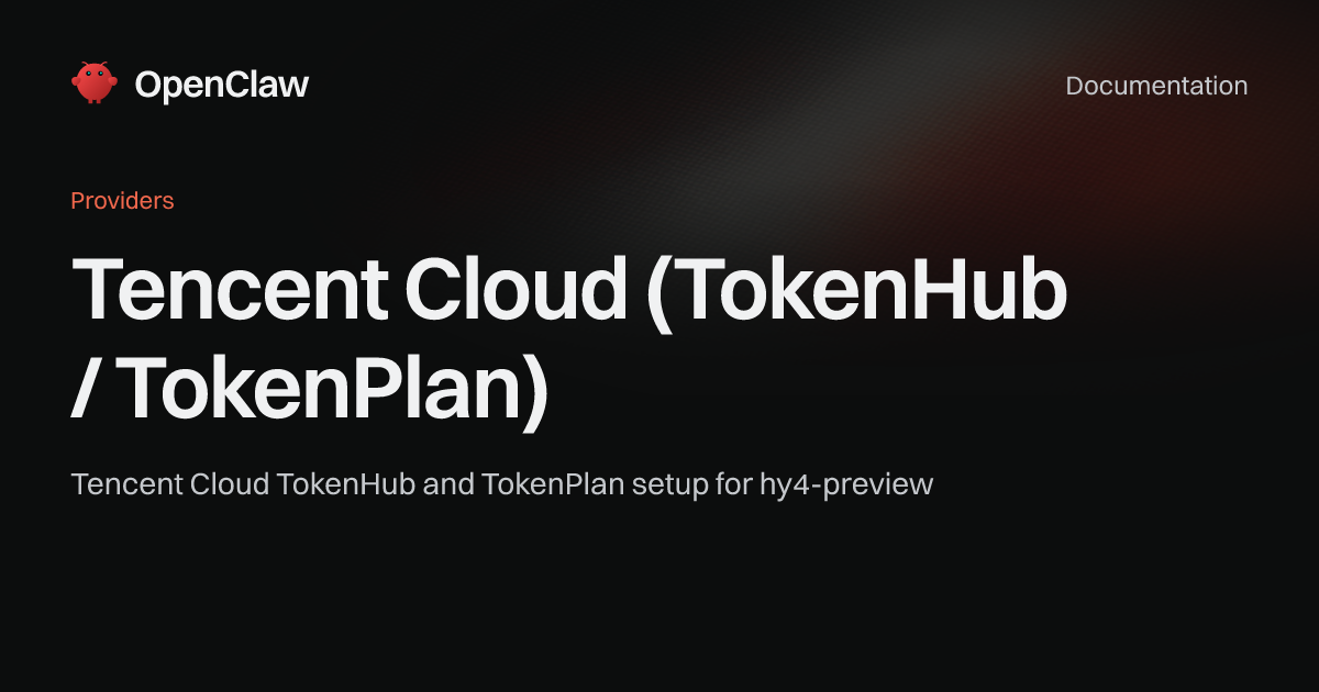 Tencent Cloud (TokenHub / TokenPlan) - OpenClaw