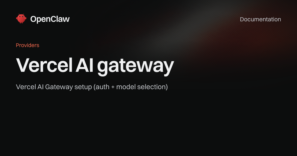 Vercel AI gateway - OpenClaw