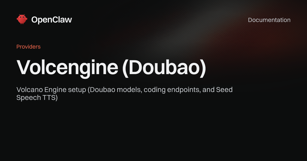 Volcengine (Doubao) - OpenClaw