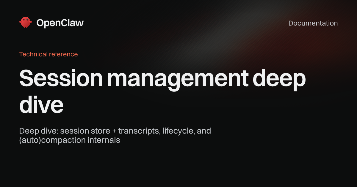Session management deep dive - OpenClaw
