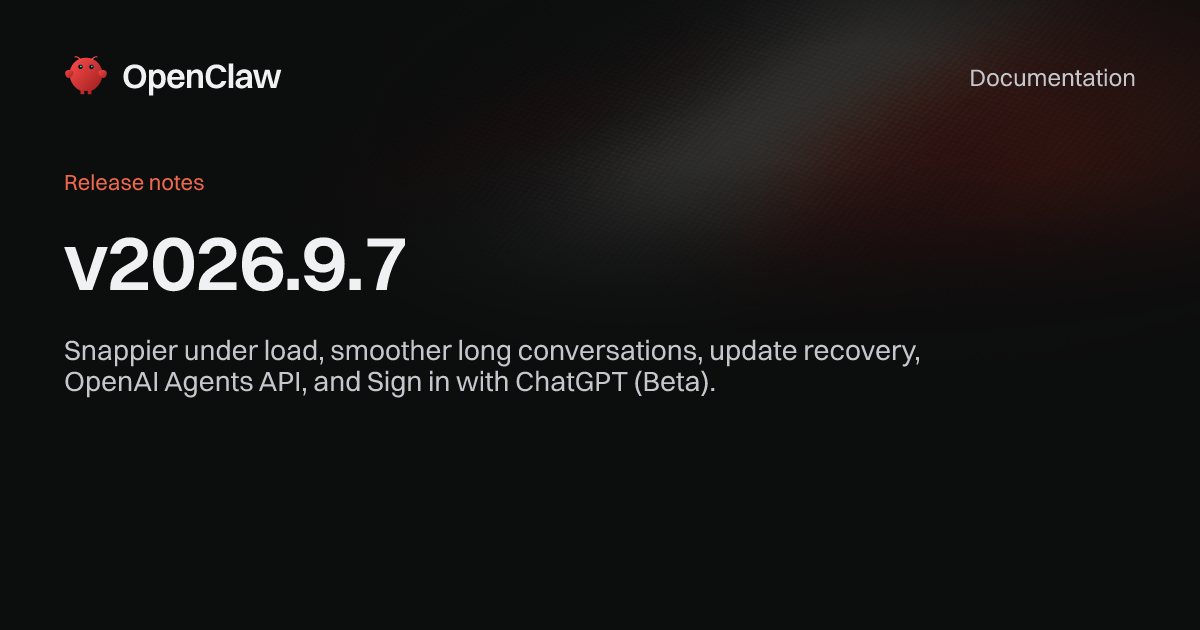v2026.9.7 - OpenClaw