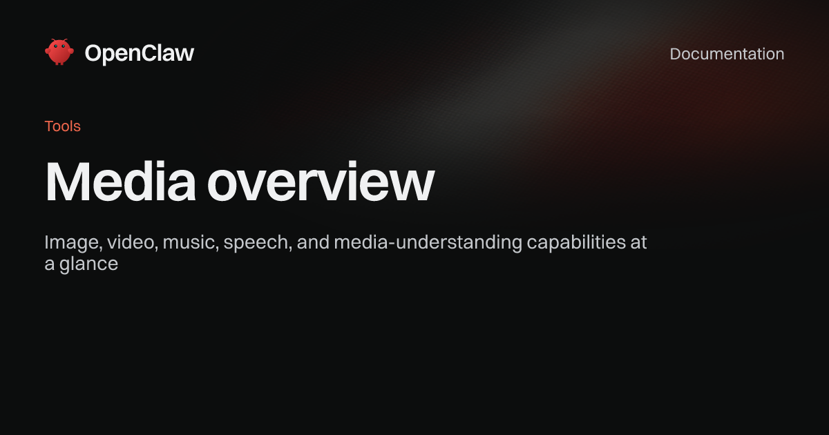 Media overview - OpenClaw